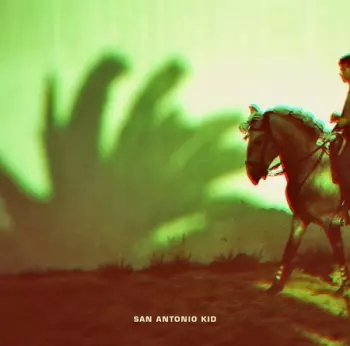 San Antonio Kid: San Antonio Kid