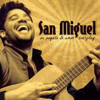Album San Miguel Perez: Un Poquito De Amor Everyday