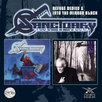 Sanctuary: Refuge Denied / Into The Mirror Black
