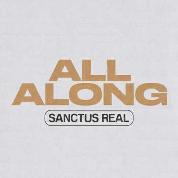 Album Sanctus Real: All Along