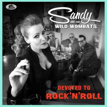 Album Sandy And The Wild Wombats: Devoted To Rock 'n' Roll