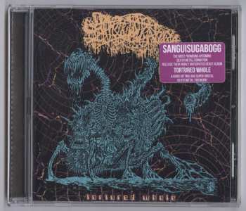 CD Sanguisugabogg: Tortured Whole
