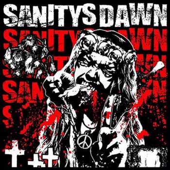 Album Sanitys Dawn: The Violent Type