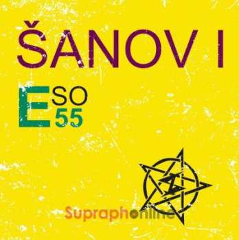 Album Šanov 1: Eso 55 - Čágo Lágo Magoři!!!