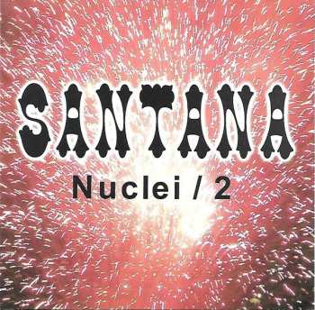Album Santana: Nuclei / 2