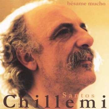 Album Santos Chillemi: Besame Mucho