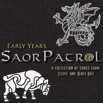 Album Saor Patrol: Early Years