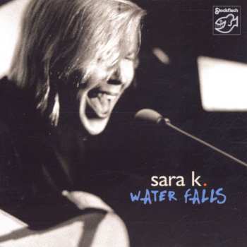 CD Sara K.: Water Falls