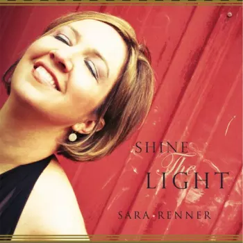 Sara Renner: Shine The Light