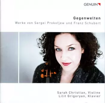 Gegenwelten: Werke Von Sergei Prokofjew Und Franz Schubert