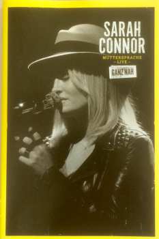 DVD Sarah Connor: Muttersprache - Live - Ganz Nah