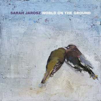 CD Sarah Jarosz: World On The Ground