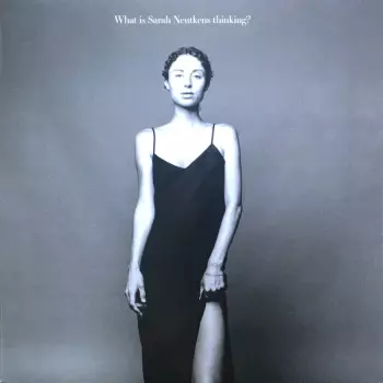 What Is Sarah Neutkens Thinking?