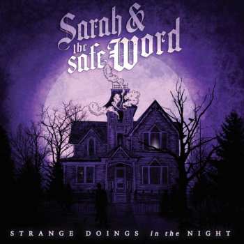 LP Sarah And The Safe Word: Strange Doings In The Night CLR