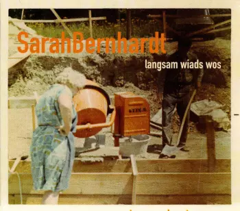 SarahBernhardt: Langsam Wiads Wos