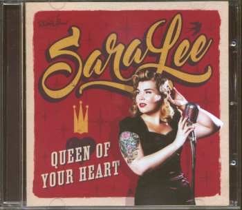 CD SaraLee: Queen Of Your Heart