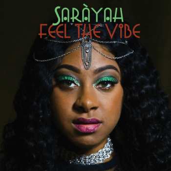 Album Saràyah: Feel the Vibe