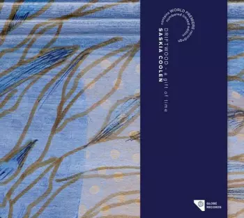 Saskia Coolen: Driftwood - A Gift Of Time