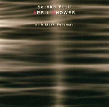 Album Satoko Fujii: April Shower