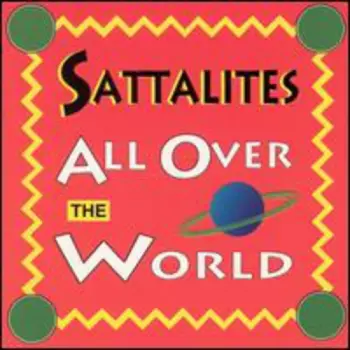 The Sattalites: All Over The World