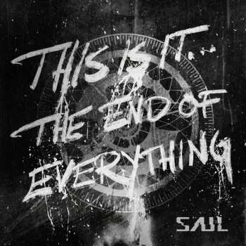 CD Saul: This Is It...The End Of Everything