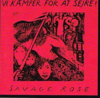 CD Savage Rose: Vi Kæmper For At Sejre