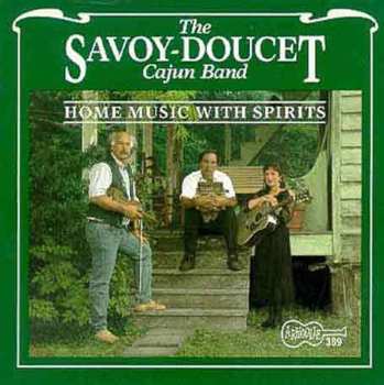 Album Savoy-Doucet Cajun Band: Home Music With Spirits