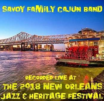 Album Savoy Family Cajun Band: Live At Jazzfest 2018