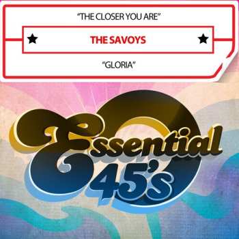 Album The Savoys: Gloria / Closer You Are