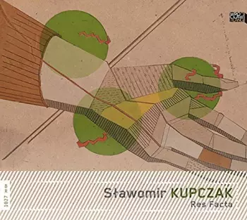 Sławomir Kupczak: Res Facta