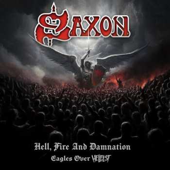 CD Saxon: Hell, Fire And Damnation - Eagles Over Hellfest