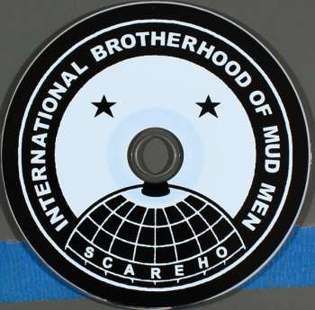 LP/CD Scareho: The International Brotherhood Of Mudmen