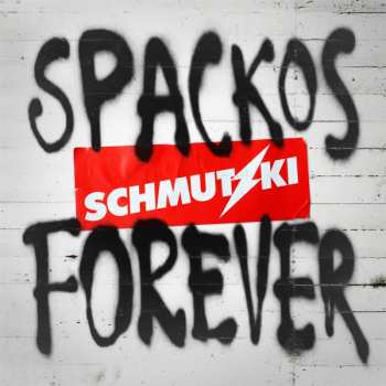 Album Schmutzki: Spackos Forever