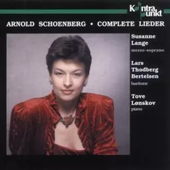 Arnold Schoenberg • Complete Lieder