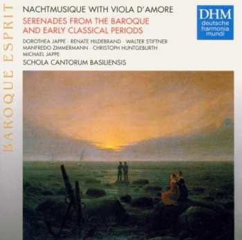 CD Schola Cantorum Basiliensis: Nachtmusique With Viola D'Amore. Serenades From The Baroque And Early Classical Periods