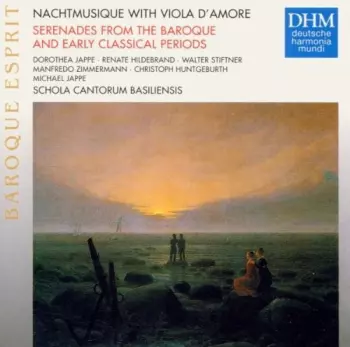 Schola Cantorum Basiliensis: Nachtmusique With Viola D'Amore. Serenaden Aus Barock Und Frühklassik