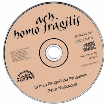 CD Schola Gregoriana Pragensis: Ach, Homo Fragilis