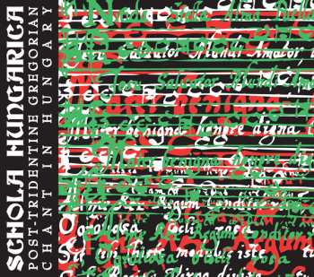CD Schola Hungarica: Post-Tridentine Gregorian Chant in Hungary
