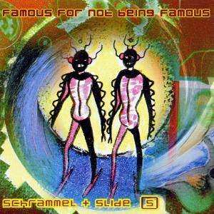 CD Schrammel & Slide: Famous For Not Being Famous