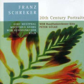 Album Franz Schreker: 20th Century Portraits