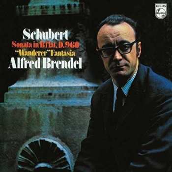 LP Franz Schubert: Sonata In B Flat, D. 960 / "Wanderer" Fantasia