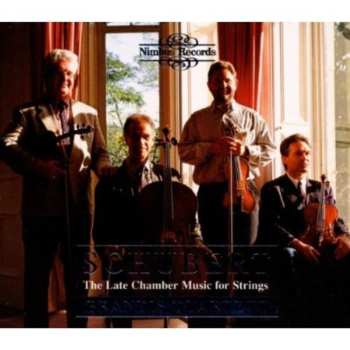 Album Franz Schubert: The Late Chamber Music for Strings