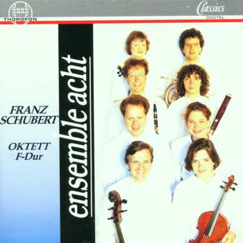 Album Schubert / Ensemble Acht: Octet In F D. 803