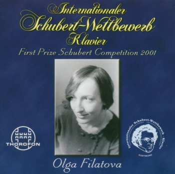 Album Schubert / Filatova,olga: First Prize Schubert Competition 2001