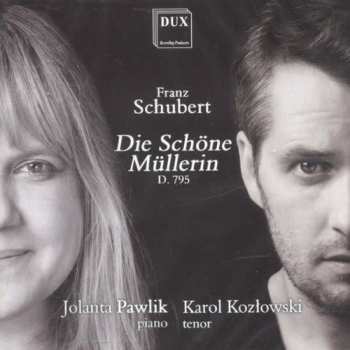 Album Schubert / Kozlowski / Pawlik: Die Schone Mullerin Op 25 D 795