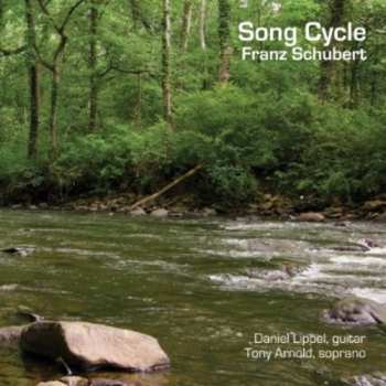 Album Schubert / Lippel / Arnold: Song Cycle: Franz Schubert & Lieder Transcriptions