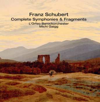 Album Schubert / L'orfeo Barockorchester / Gaigg: Complete Symphonies & Fragment