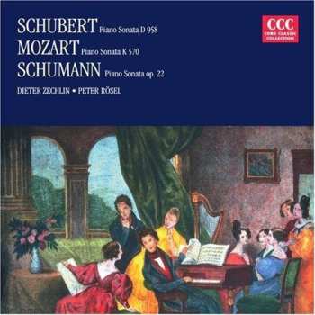 Album Schubert / Mozart / Schumann / Rosel: Piano Sonatas