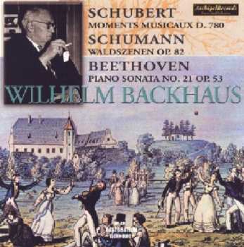 Album Robert Schumann: Moments Musicaux D. 780 / Waldszenen Op. 82 / Piano Sonata No. 21 Op. 53