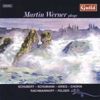Album Schubert / Schumann / Grieg / Werner: Martin Werner Plays Schubert Schumann & Grieg